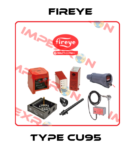 Type CU95  Fireye