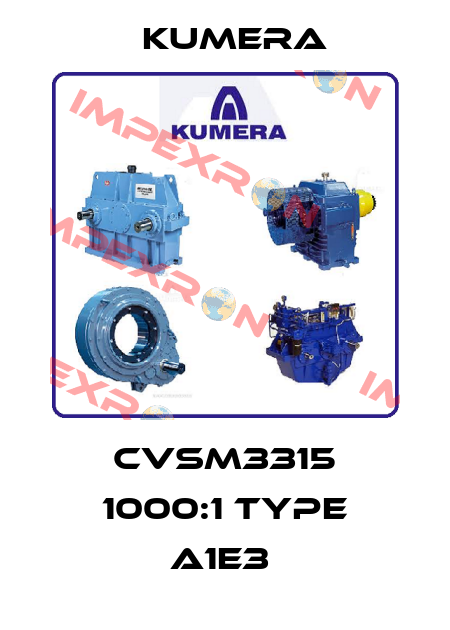CVSM3315 1000:1 TYPE A1E3  Kumera