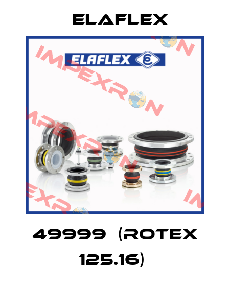 49999  (ROTEX 125.16)  Elaflex