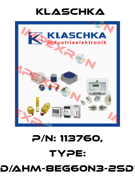 P/N: 113760, Type: IAD/AHM-8eg60n3-2Sd1A Klaschka