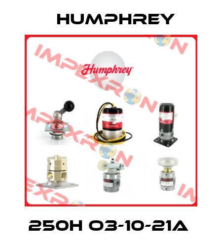 250H O3-10-21A  Humphrey