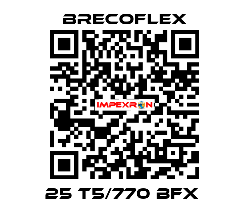 25 T5/770 BFX  Brecoflex