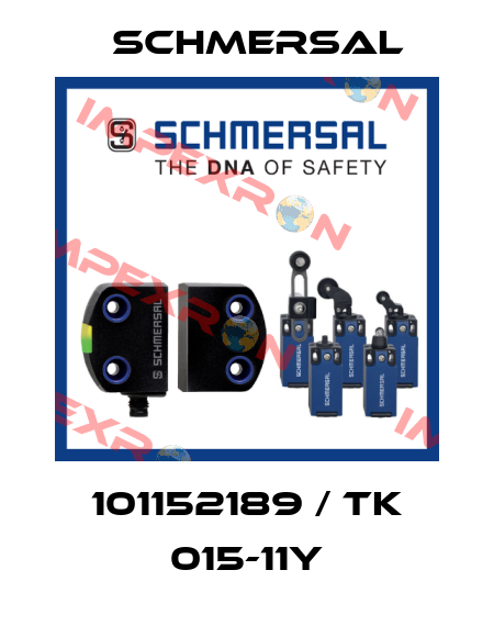 101152189 / TK 015-11Y Schmersal