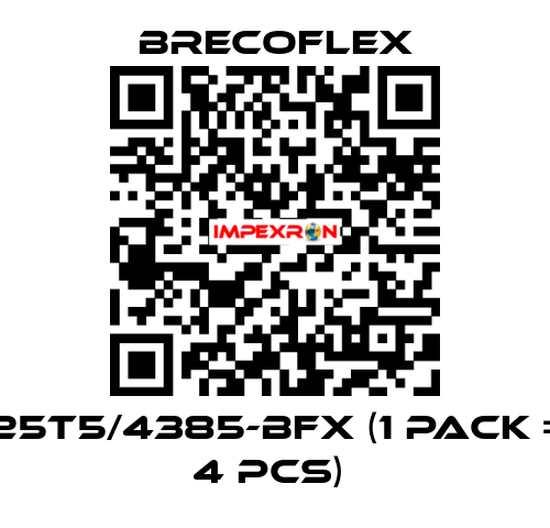 25T5/4385-BFX (1 Pack = 4 Pcs)  Brecoflex