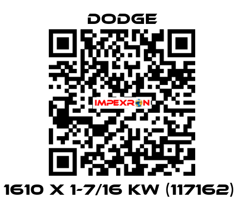 1610 x 1-7/16 KW (117162)  Dodge