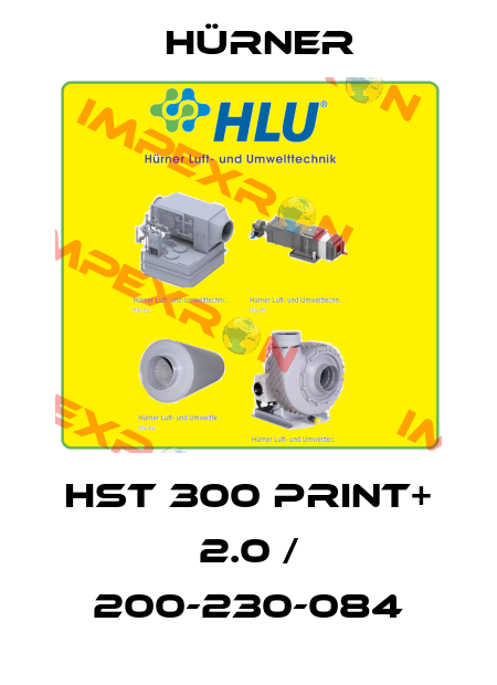 HST 300 Print+ 2.0 / 200-230-084 HÜRNER