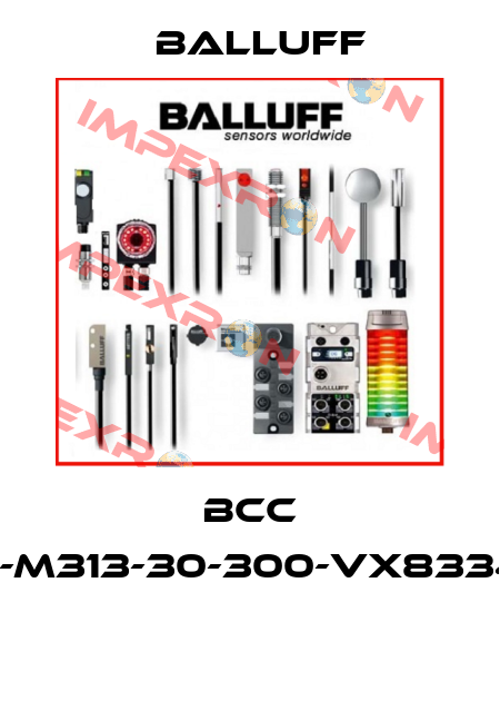 BCC M313-M313-30-300-VX8334-015  Balluff