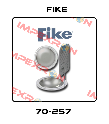 70-257  FIKE