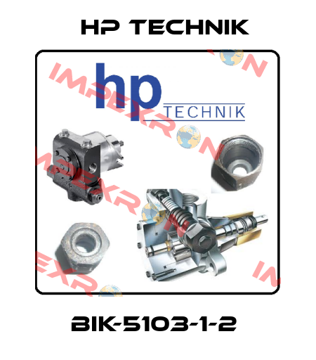 BIK-5103-1-2  HP Technik