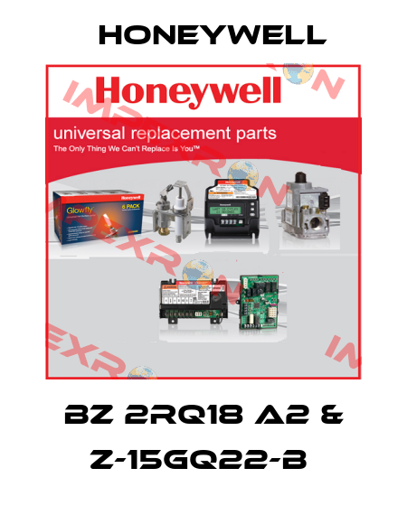 BZ 2RQ18 A2 & Z-15GQ22-B  Honeywell