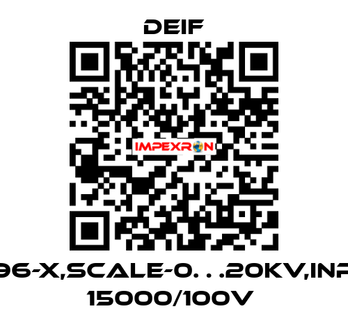 EQ96-X,SCALE-0…20KV,INPUT 15000/100V  Deif