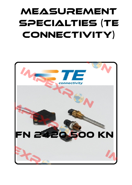 FN 2420 500 KN  Measurement Specialties (TE Connectivity)