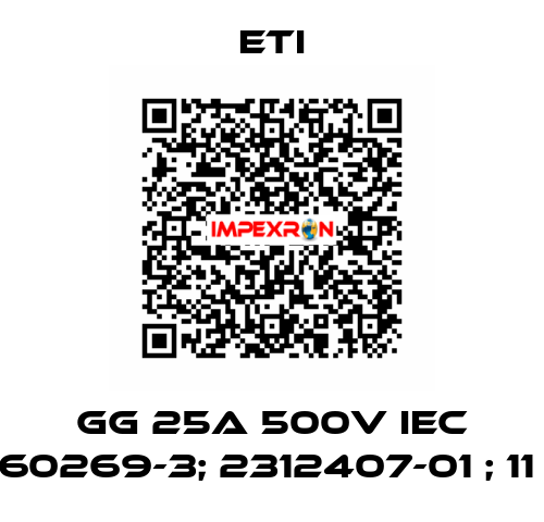 GG 25A 500V IEC 60269-3; 2312407-01 ; 11  Eti