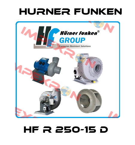 HF R 250-15 D  Hurner Funken