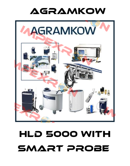 HLD 5000 WITH SMART PROBE  Agramkow