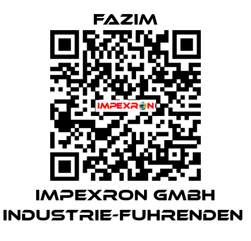 IMPEXRON GMBH INDUSTRIE-FUHRENDEN  Fazim