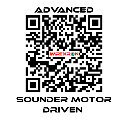 Sounder Motor Driven  Advanced