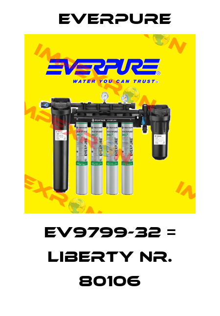 EV9799-32 = Liberty Nr. 80106 Everpure