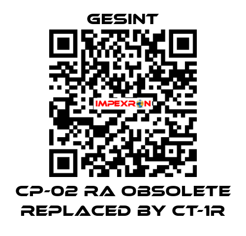 CP-02 RA obsolete replaced by CT-1R Gesint