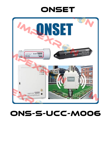 ONS-S-UCC-M006  Onset