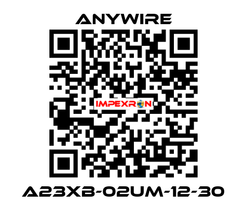 A23XB-02UM-12-30 Anywire
