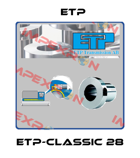 ETP-CLASSIC 28 Etp