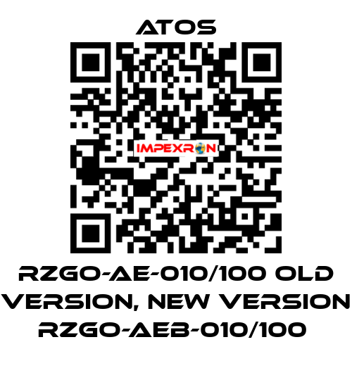 RZGO-AE-010/100 old version, new version RZGO-AEB-010/100  Atos