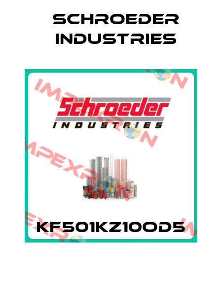 KF501KZ10OD5 Schroeder Industries