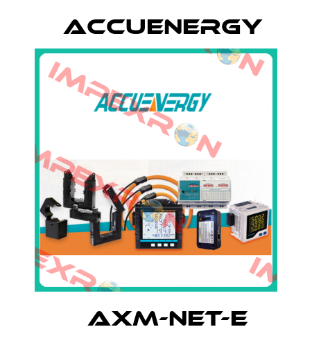 	  AXM-NET-E  Accuenergy