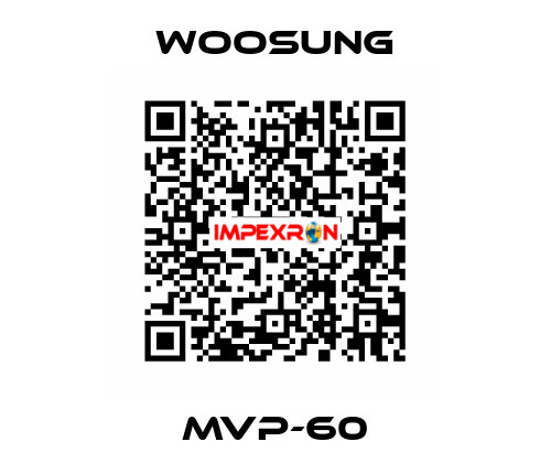 MVP-60 WOOSUNG