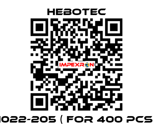 1022-205 ( for 400 pcs) HEBOTEC
