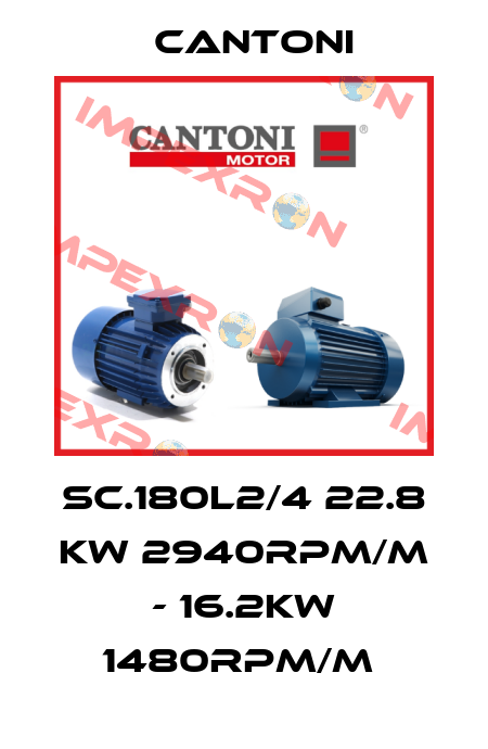 SC.180L2/4 22.8 KW 2940RPM/M - 16.2KW 1480RPM/M  Cantoni