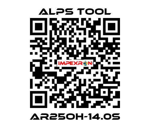 AR25OH-14.0S ALPS TOOL