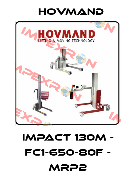 IMPACT 130M - FC1-650-80f - MRP2 HOVMAND