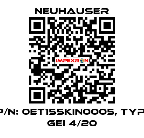 P/N: 0ET155KIN0005, Typ: GEI 4/20 Neuhauser