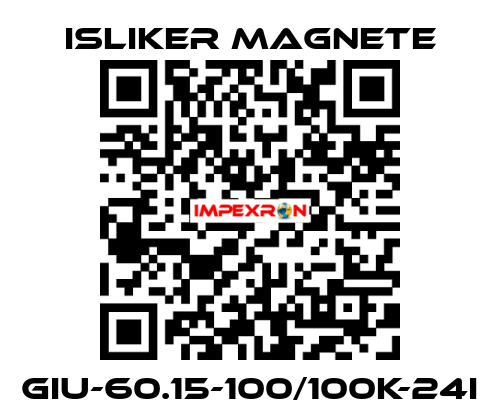 GIu-60.15-100/100K-24I ISLIKER MAGNETE