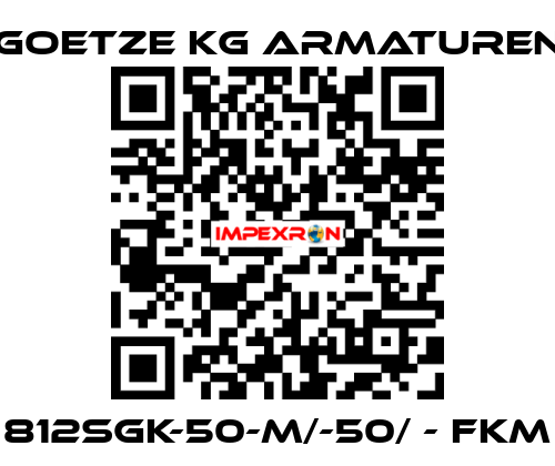 812sGK-50-m/-50/ - FKM Goetze KG Armaturen