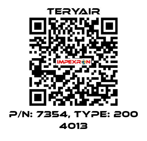 P/N: 7354, Type: 200 4013 TERYAIR