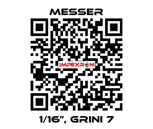 1/16”, GRINI 7 Messer