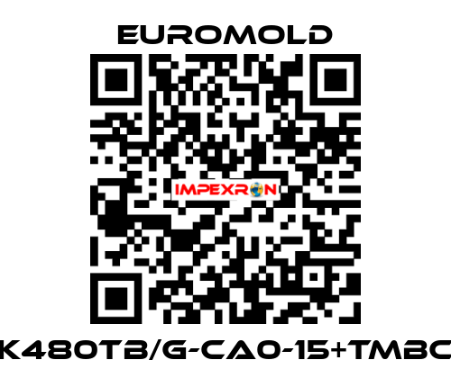 K480TB/G-CA0-15+TMBC EUROMOLD