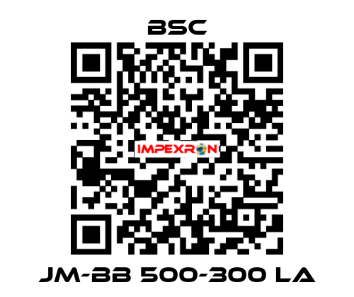 JM-BB 500-300 LA BSC