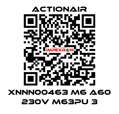 XNNN00463 M6 A60 230V M63PU 3 Actionair