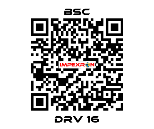 DRV 16 BSC