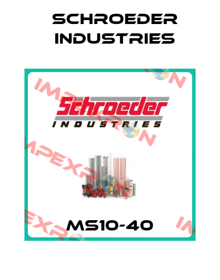 MS10-40 Schroeder Industries