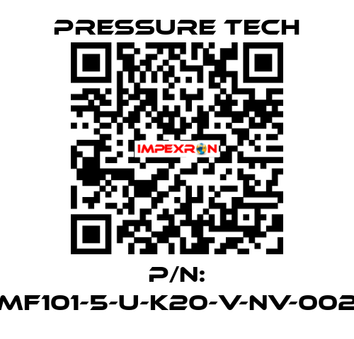 P/N: MF101-5-U-K20-V-NV-002 Pressure Tech