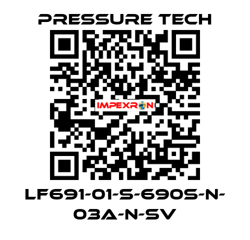 LF691-01-S-690S-N- 03A-N-SV Pressure Tech