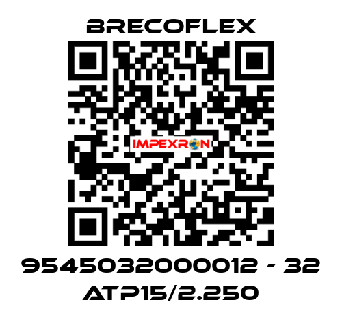 9545032000012 - 32 ATP15/2.250 Brecoflex