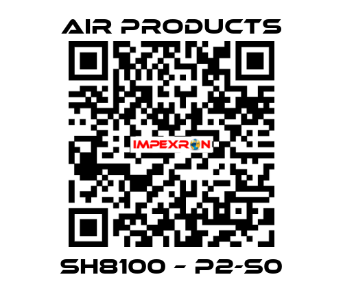 SH8100 – P2-S0 AIR PRODUCTS