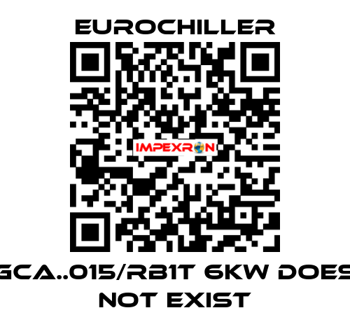 GCA..015/RB1T 6KW does not exist EUROCHILLER