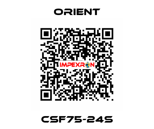 CSF75-24S Orient